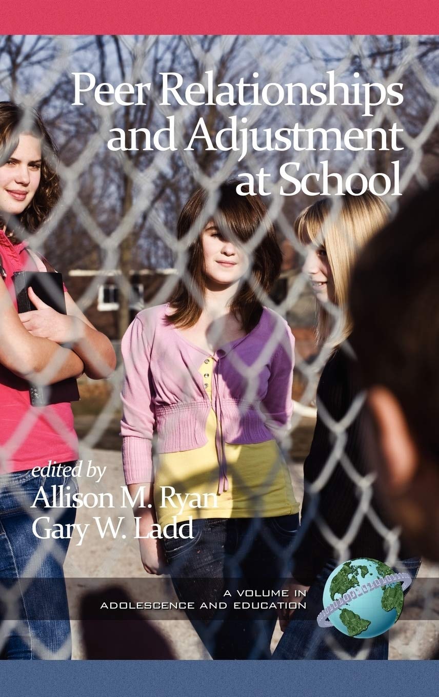 Book cover image for Peer Relationships and Adjustment at School ISBN: 9781617358081